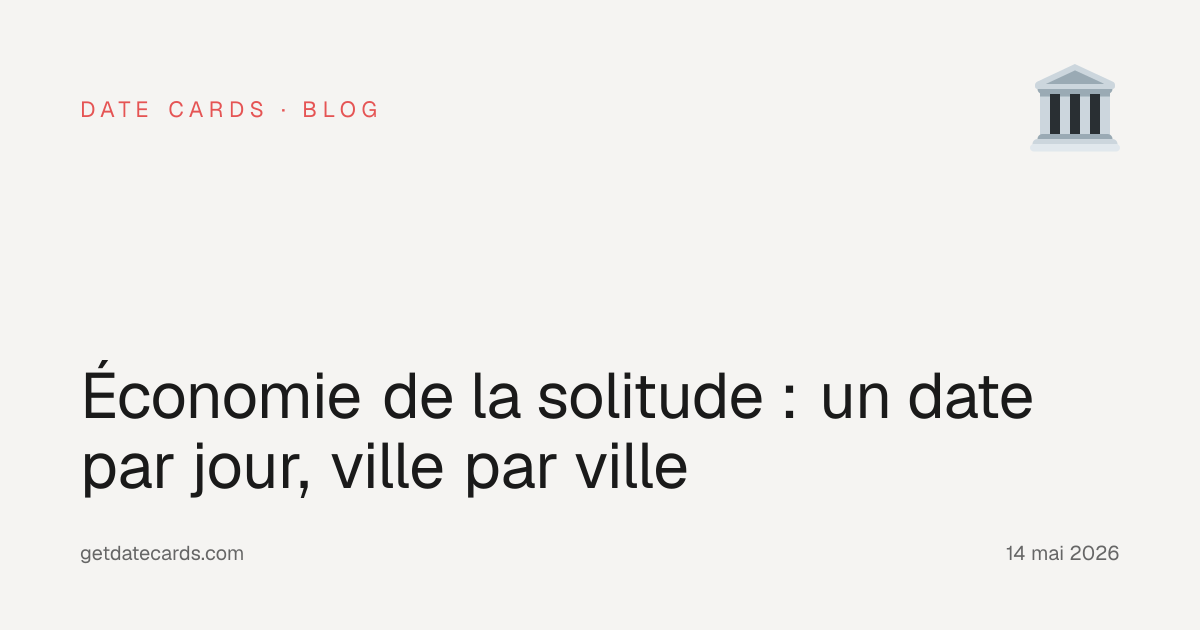 Économie de la solitude : un date par jour, ville par ville